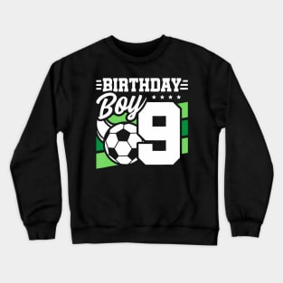 Soccer Birthday Party  Year Old Boy 9th Birthday Crewneck Sweatshirt